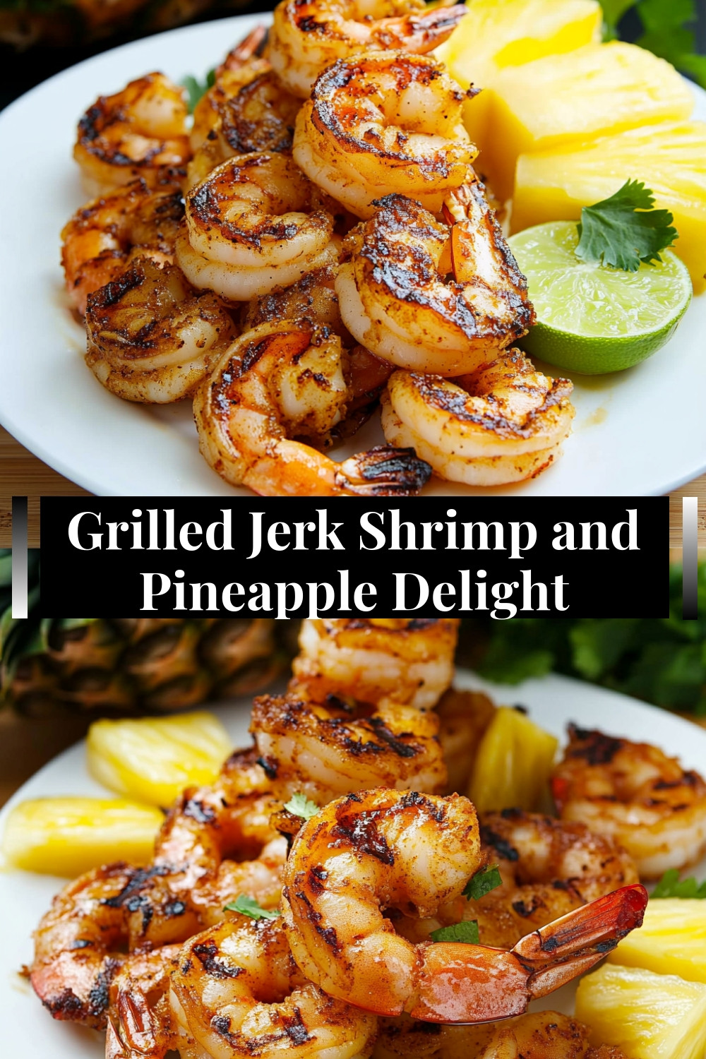 Grilled Jerk Shrimp and Pineapple Delight 6 grilled-jerk-shrimp-and-pineapple-delight.webp